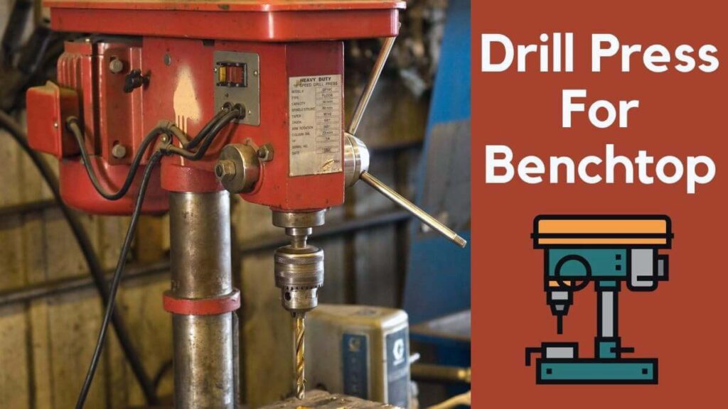 Drill Press for Benchtop