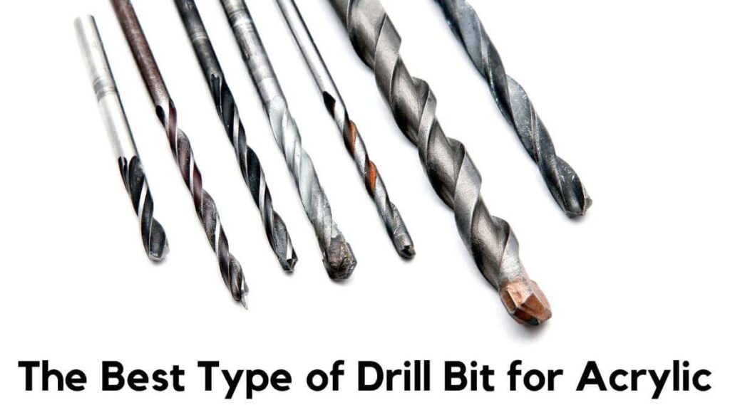 What is the Best Type of Drill Bit for Acrylic?