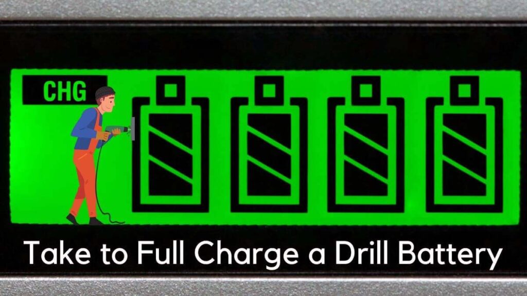 How Long Does it Take to Full Charge a Drill Battery?