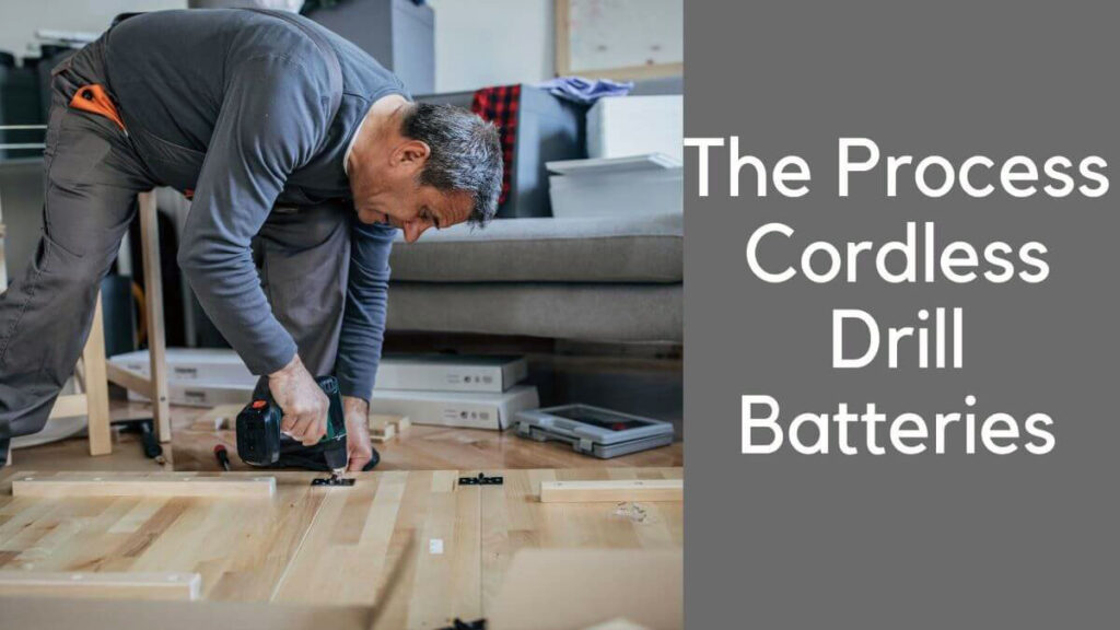 What are the Process Cordless Drill Batteries?
