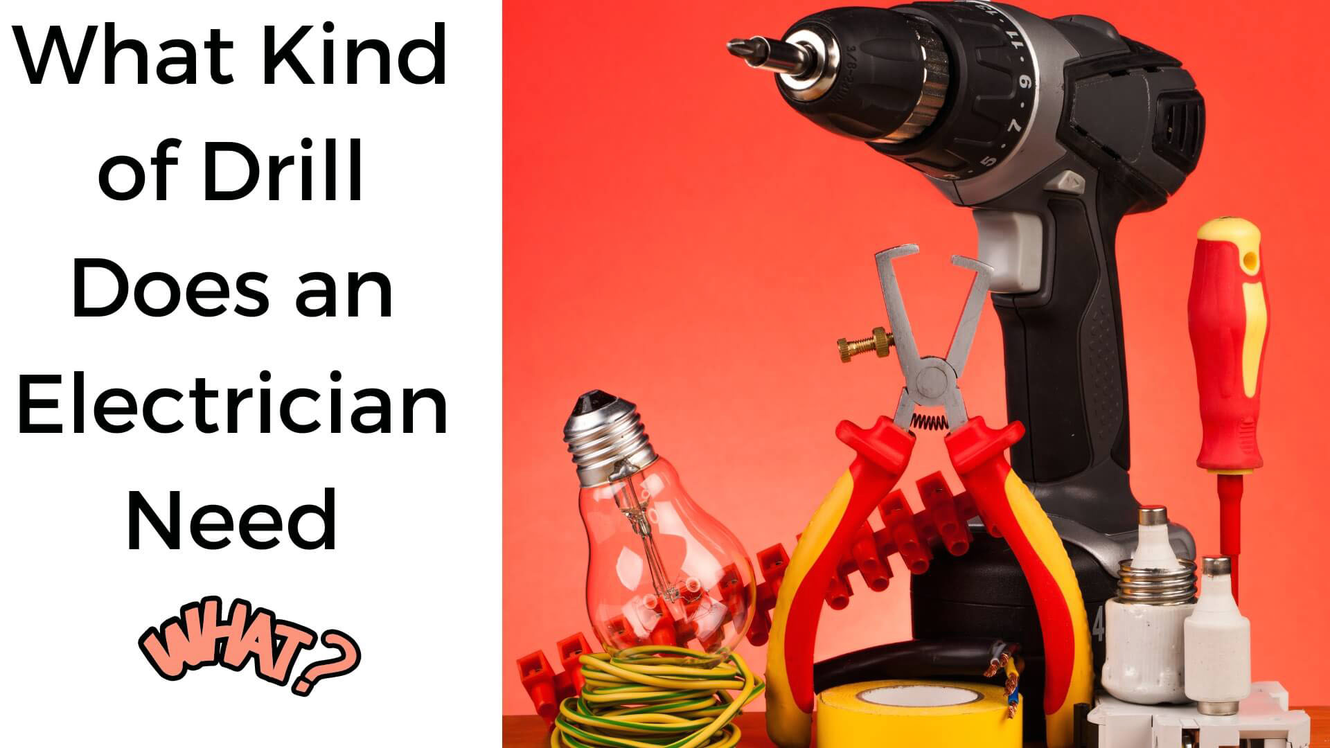 what kind of drill does an electrician need?