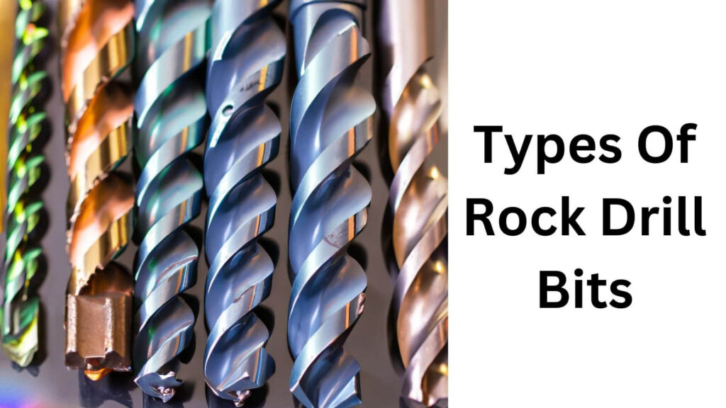 Types Of Rock Drill Bits
