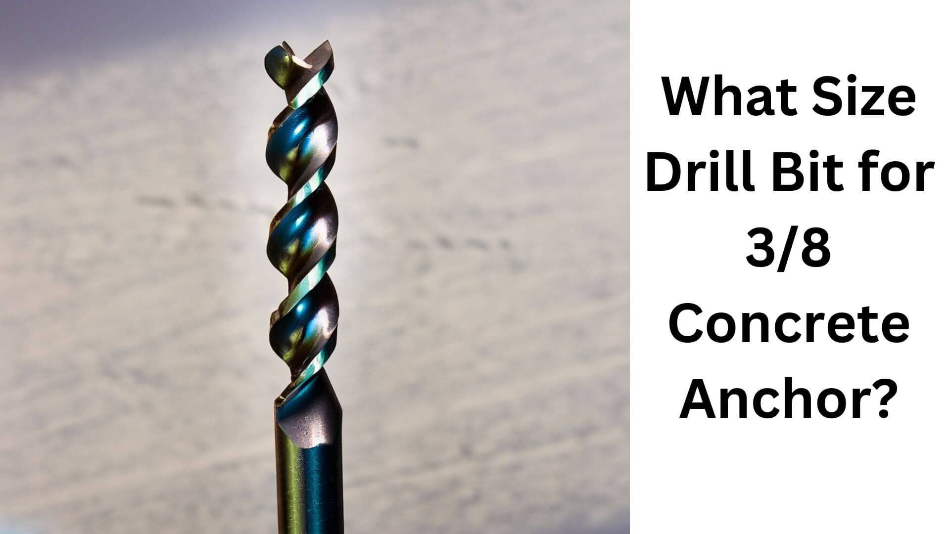 what-size-drill-bit-for-3-8-concrete-anchor-drillay