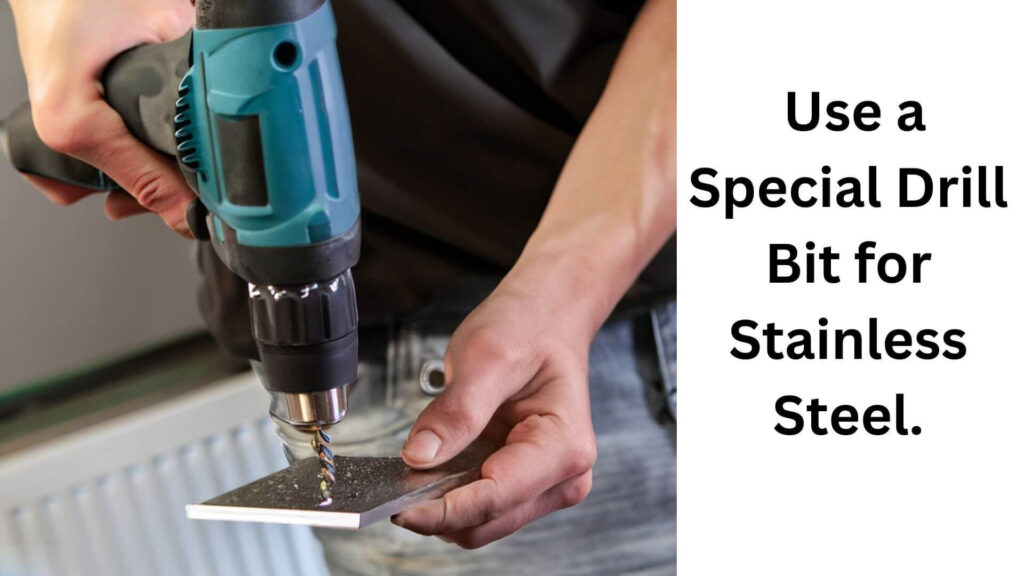 Why Use a Special Drill Bit for Stainless Steel?