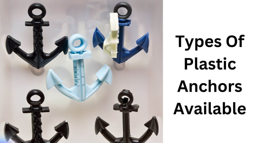 The Types Of Plastic Anchors Available