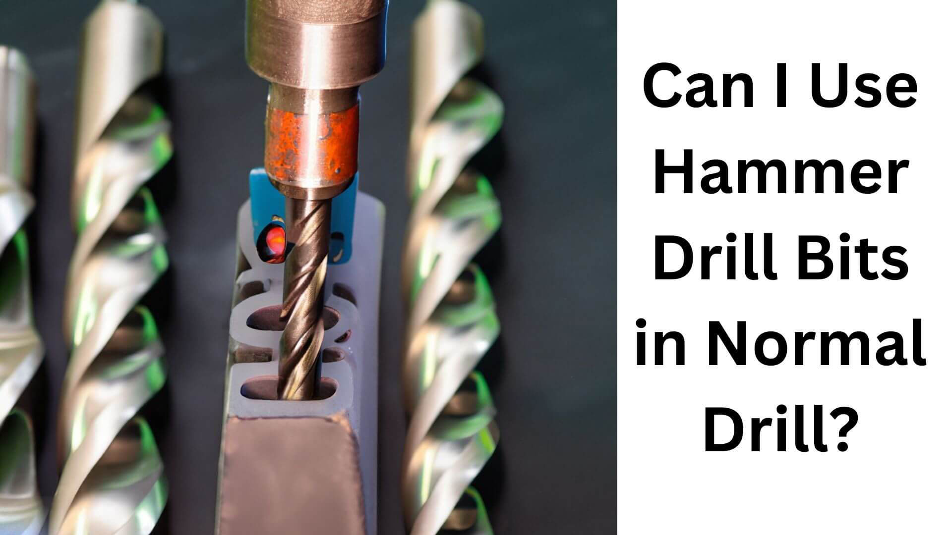 Can I Use Hammer Drill Bits in Normal Drill?