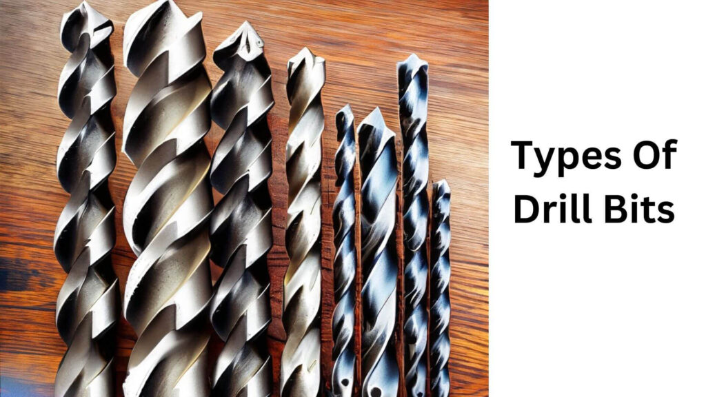 Types Of Drill Bits